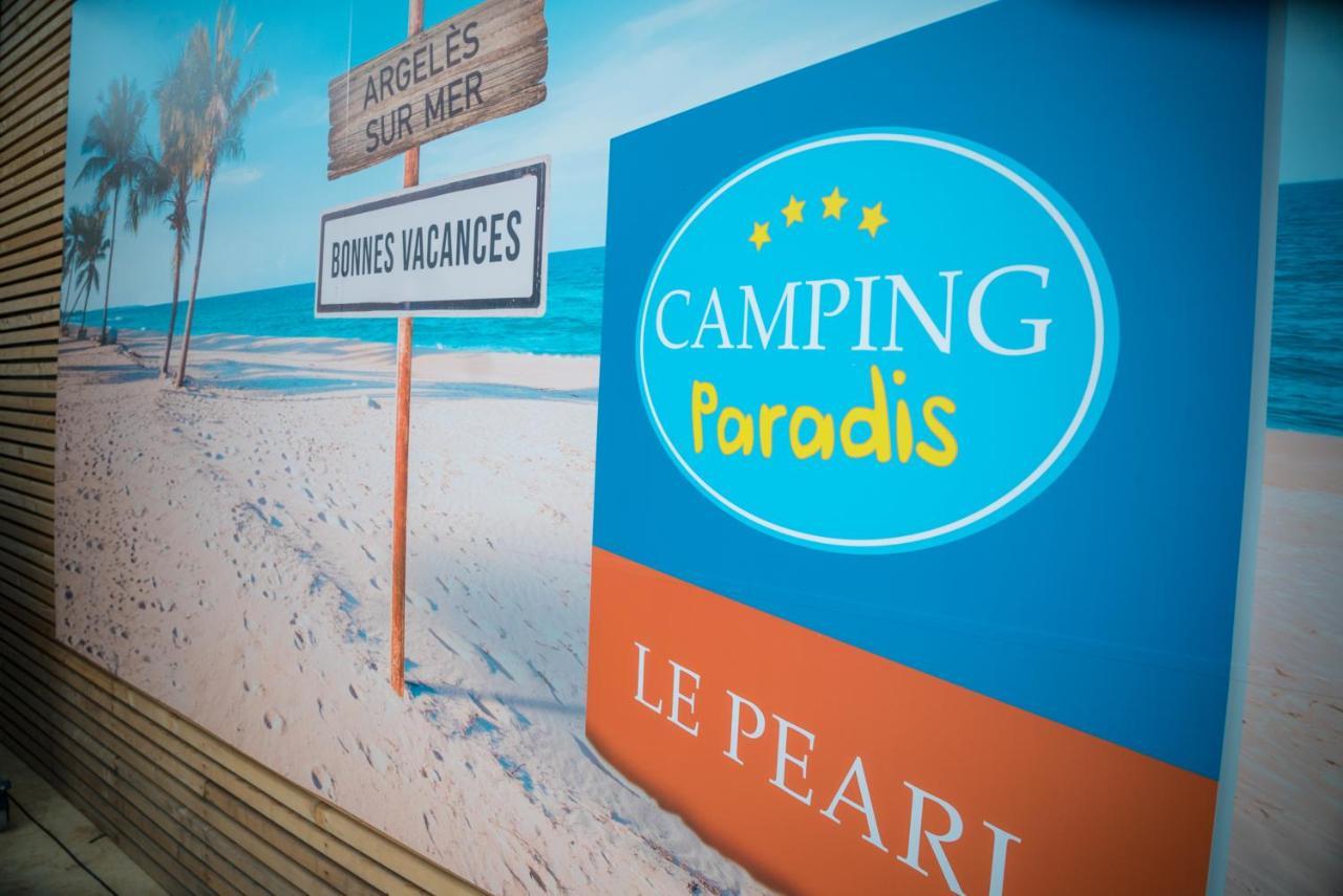 Camping Paradis Le Pearl Argeles-sur-Mer Exterior photo